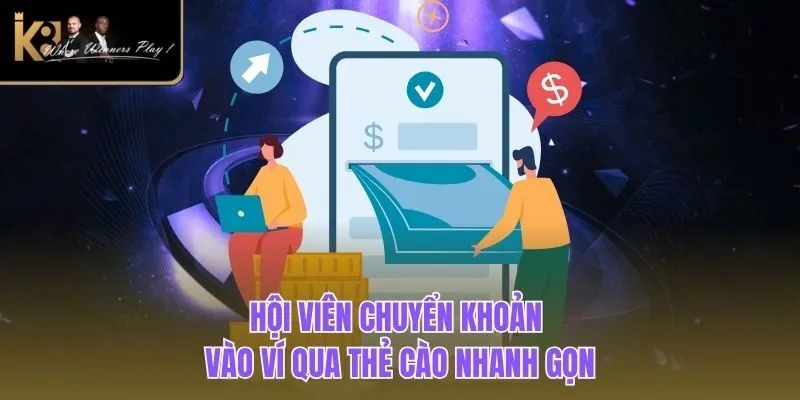 Nạp Tiền K8BET Hội viên chuyển khoản vào ví qua thẻ cào nhanh gọn
