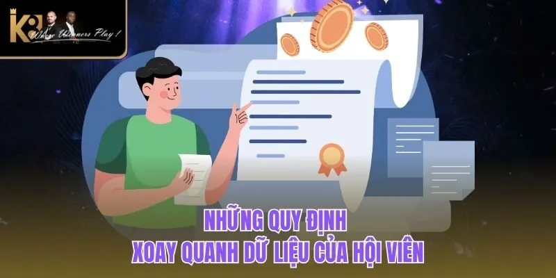 Điều Khoản Điều Kiện Những quy định xoay quanh dữ liệu của hội viên