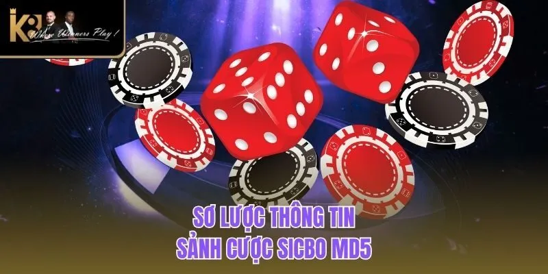 Sicbo K8 - Kinh Nghiệm Cá Cược Hiệu Quả Từ Cao Thủ Sơ lược thông tin sảnh cược sicbo MD5