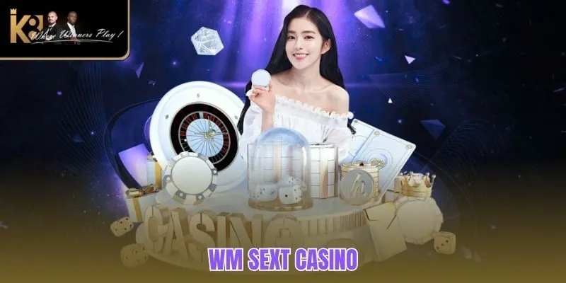 WM Sext Casino | Cơ Hội Trúng Lớn Với Game Bài 2025 WM Sext Casino