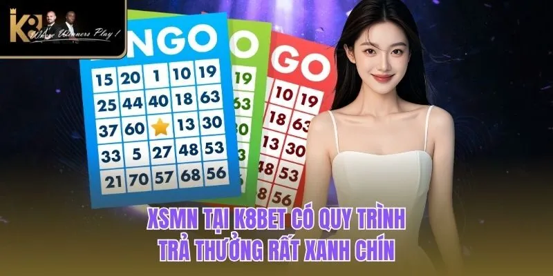 Xổ Số Miền Nam | Đổi Đời Thần Tốc Tại Nhà Cái K8BET XSMN tại K8BET có quy trình trả thưởng rất xanh chín